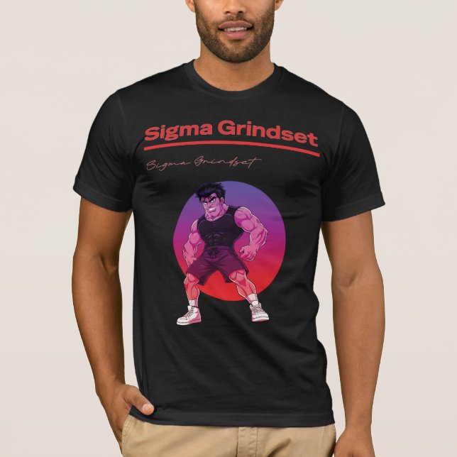 Sigma Grindset T-Shirt (Vorderseite)