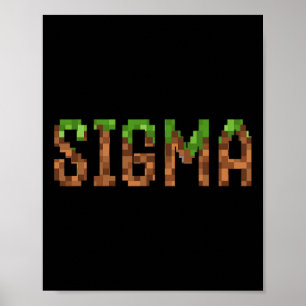 Sigma - Retro Videospiel Pixel Art 8-bit PC-Spiele Poster