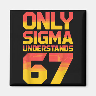 Sigma versteht 67 Alpha Slang Gen 67. Nummer 6 Magnet