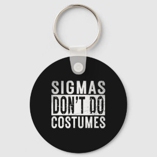 Sigmas Dont Do Costumes Gen Alpha Slang Halloween Schlüsselanhänger