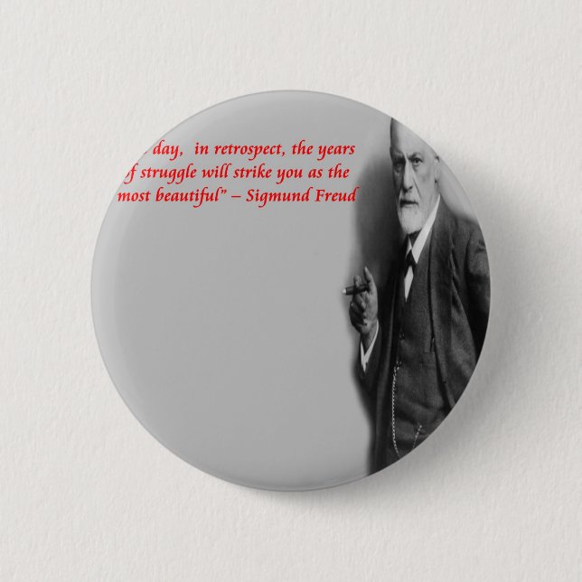 Sigmund Freud Famous "Struggle" Quote Button (Vorderseite)