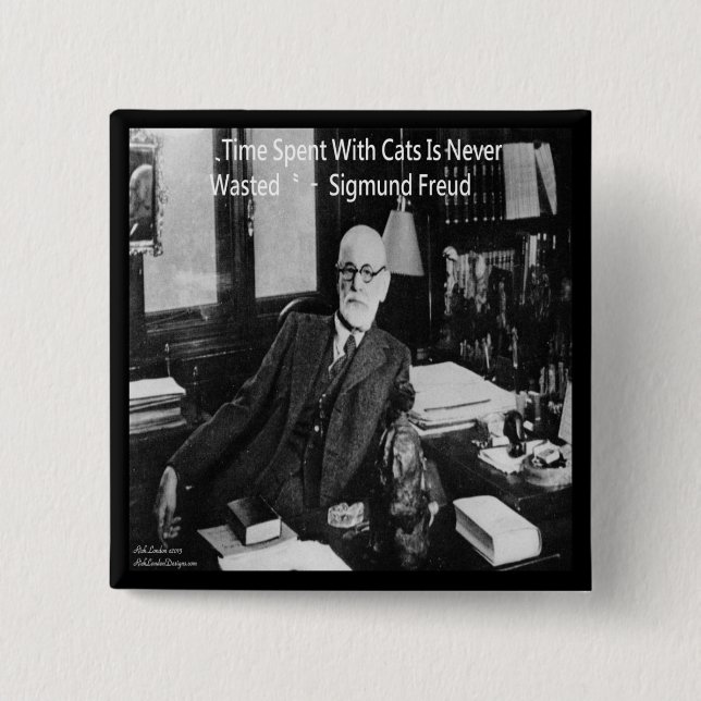 Sigmund Freud in seinem Büro und funny Cat Quote Button (Vorderseite)