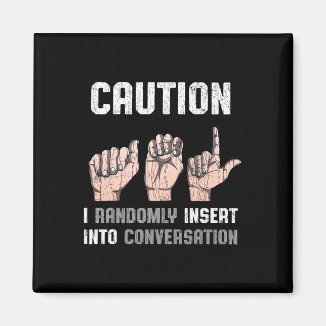 Sign Language Apparel Deaf Awareness ASL Fun Gesch Magnet (Vorne)