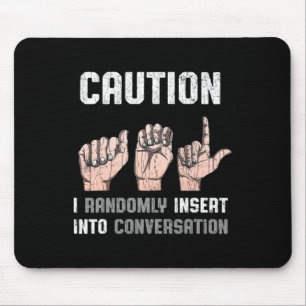 Sign Language Apparel Deaf Awareness ASL Fun Gesch Mousepad