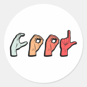 Signage Language Word ASL - Deaf Culture Runder Aufkleber