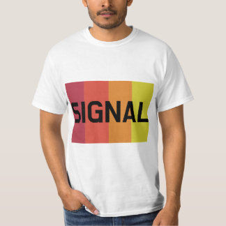 SIGNAL-T - Shirt