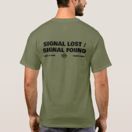 Signal verloren Signal gefunden, Rücktext-Slogan T-Shirt