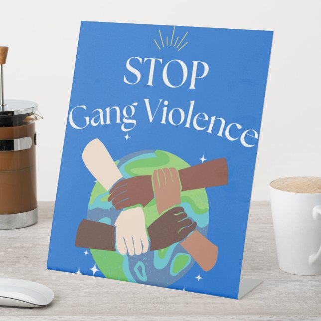 Signe De Table Arrêter la violence des gangs mains liées (In SItu)