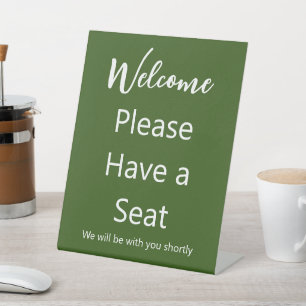 Signe De Table Bienvenue S'il vous plaît avoir un siège vert fonc