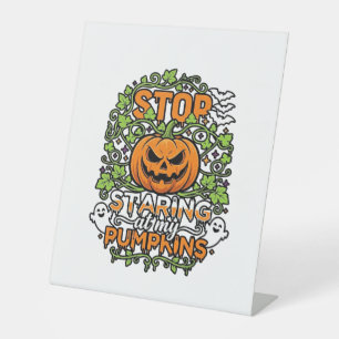 Signe De Table Citrouilles Arrêtez de Regarder Halloween Fantômes