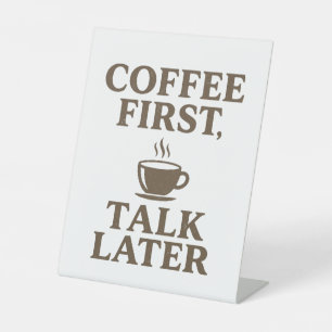 Signe De Table Coffee First Talk Later Vintage Coffee Lover