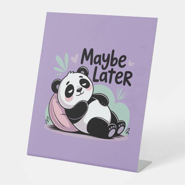 Signe De Table Cute Lazy Panda – “Maybe Later” Relaxing Panda (Recto)