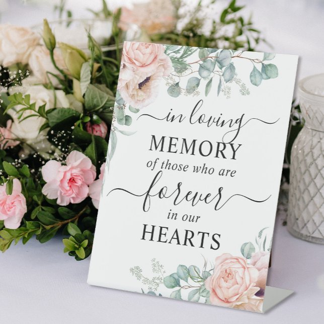 Signe De Table Dans Love Mémoire Blush rose Floral (In Loving Memory Blush Pink Floral Pedestal Sign. The default size is 8 x 10 inches, you can change )