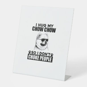 Signe De Table Embrassez Mon Chow Chow Donc Je Ne Choque Pas Les 
