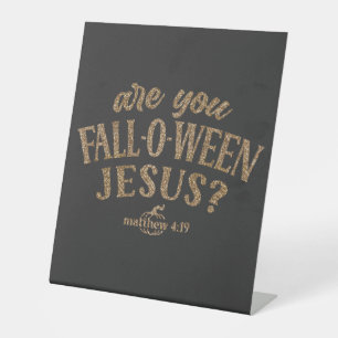 Signe De Table Es-tu FALL-O-WEEN Jésus ? Christian Halloween