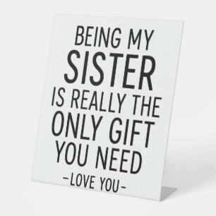 Signe De Table Être ma sœur est le seul cadeau dont tu as besoin