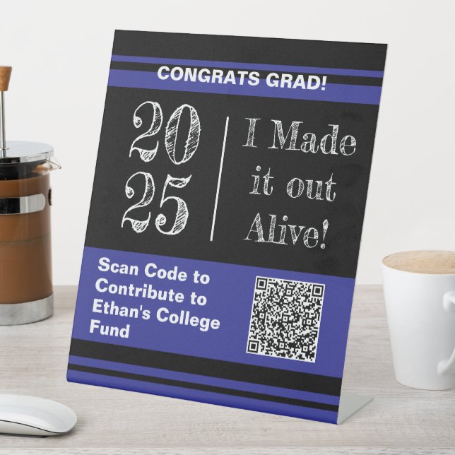 Signe De Table Funny Graduation 2025 College Fund QR Code (In SItu)
