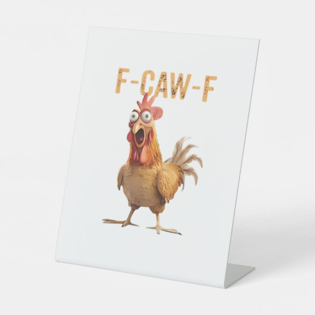 Signe De Table Funny Screaming Chicken F Caw F Humor (Recto)
