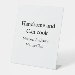 Signe De Table Handsome et peut cuisiner ajouter nom maître chef 