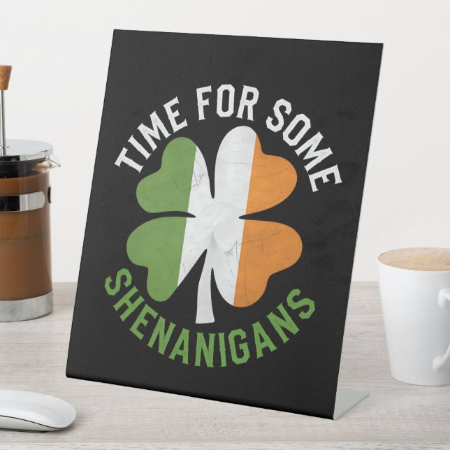 Signe De Table Heure pour certains Shenanigans Clover St Patrick' (In SItu)