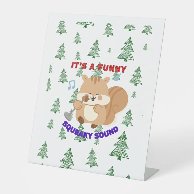 Signe De Table It's A Funny Squeaky Sound (Recto)