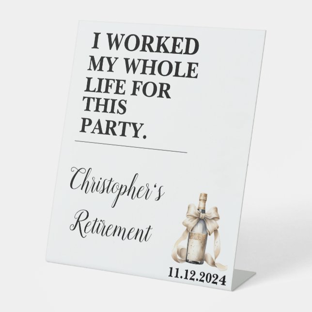 Signe De Table J'Ai Travaillé Toute Ma Vie Pour Ce Parti (Recto)