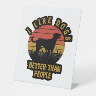 Signe De Table Je préfère les chiens aux gens