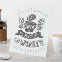Le café est mon collaborateur favori