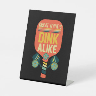 Signe De Table Les Grands Esprits Dink Comme Drôle Pickleball