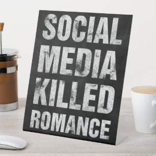 Signe De Table Les médias sociaux ont tué la romance