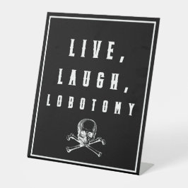 Signe De Table Live, Rire, Lobotomy Drôle Halloween