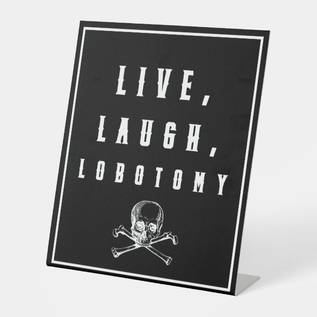 Signe De Table Live, Rire, Lobotomy Drôle Halloween (Recto)