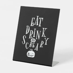 Signe De Table Manger, boire et être effrayant Halloween drôle