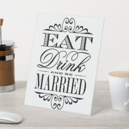 Signe De Table Mangez, buvez et soyez mariés - Mariage moderne