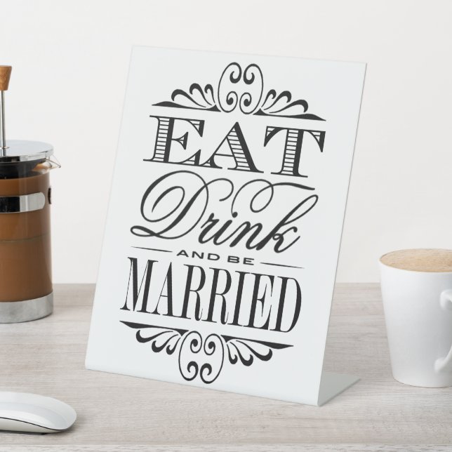 Signe De Table Mangez, buvez et soyez mariés - Mariage moderne (In SItu)