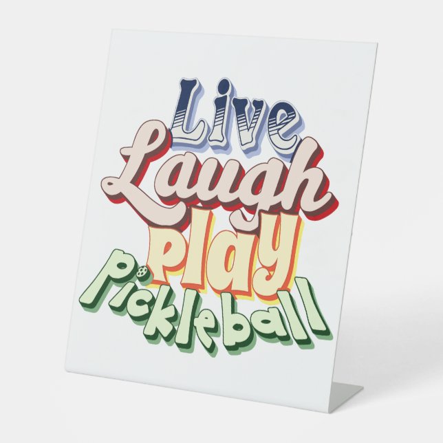 Signe De Table Pickleball Cadeau Live Lauder Jouer Pickle Ball (Recto)