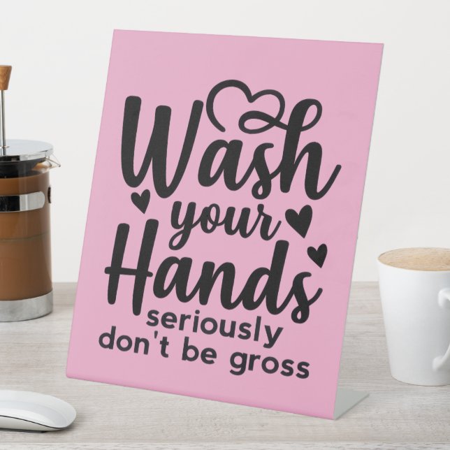 Signe De Table Please Wash Your Hands – Bathroom Reminder (In SItu)