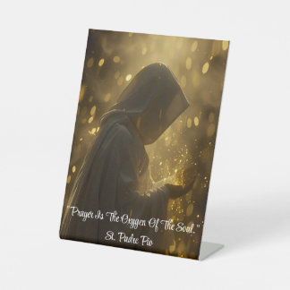 Signe De Table Prayer Is... Pedestal Sign