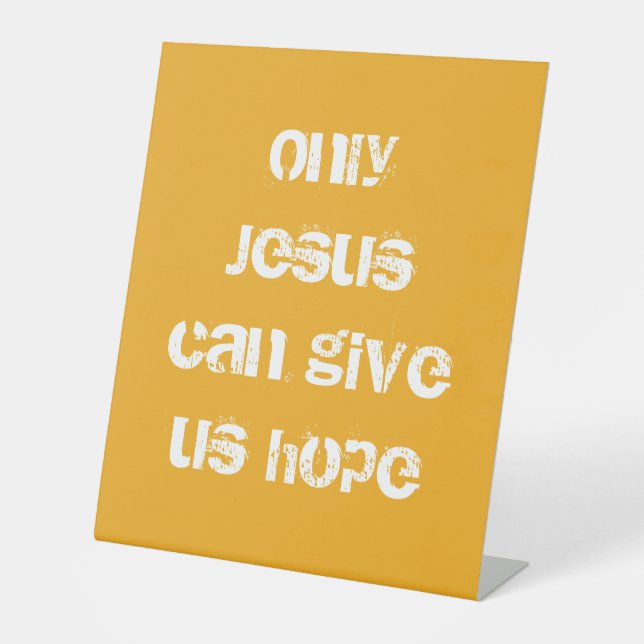 Signe De Table Seul Jésus peut nous donner un message chrétien d' (Recto)