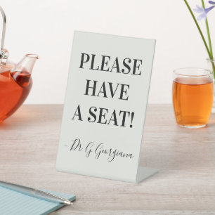 Signe De Table "S'IL VOUS PLAÎT, AVEZ UN SIÈGE !" + nom