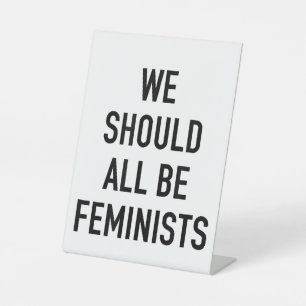 Signe De Table T-shirt féministe - Nous devrions tous être fémini