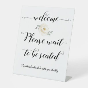 Signe De Table Veuillez Attendre D'Être Assis Affiche de bienvenu
