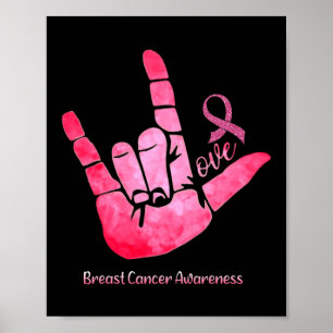 Signieren der Liebe Brustkrebs Bewusstsein rosa Ba Poster