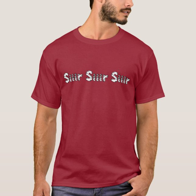 Siir Siiir Siir T-Shirt (Vorderseite)