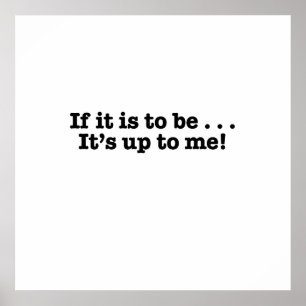 S'il est d'être, c'incombe à moi affiche