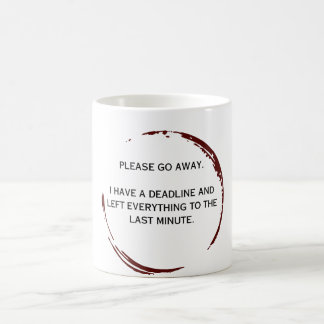 S'il vous plaît allez-y - J'ai un délai drôle Mug