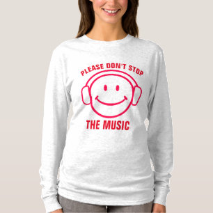 S'IL VOUS PLAÎT NE COUPEZ PAS LA MUSIQUE, T-Shirts