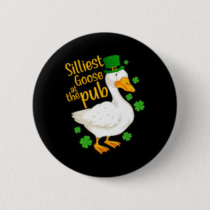 Silarly Goose im Pub Funny St Patricks Day Me Button