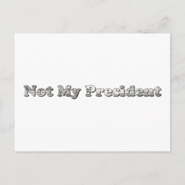 Silber nicht mein Präsident Postkarte (Vorderseite)