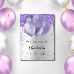 Silberviolett Glitzer zum Geburtstag Begrüßungsbal Poster<br><div class="desc">Ein Begrüßungspposter für eine mädchenhafte und glamouröse 21. Geburtstagsfeier (oder jedes Alter). Ein Imitat silber aussehender Hintergrund dekoriert mit violett,  lavendelfarbene Imitate Glitzer Tropfen,  Farbe Tropfen Aussehen,  Ballons. Personalisieren und fügen Sie einen Namen und Alter. Zurück: kein Design</div>
